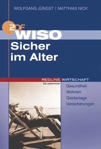 WISO Sicher im Alter - Wolfgang Jüngst, Matthias Nick