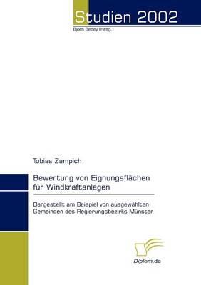 Bewertung von Eignungsflächen für Windkraftanlagen - Tobias Zampich