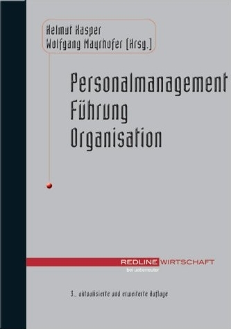 Personalmanagement, Führung, Organisation - Helmut Kasper, Wolfgang Mayrhofer