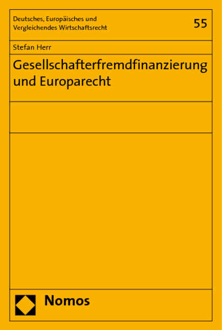 Gesellschafterfremdfinanzierung und Europarecht - Stefan Herr