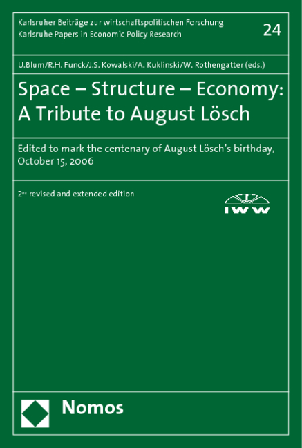 Space - Structure - Economy: A Tribute to August Lösch - 