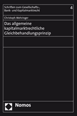 Das allgemeine kapitalmarktrechtliche Gleichbehandlungsprinzip - Christoph Mehringer