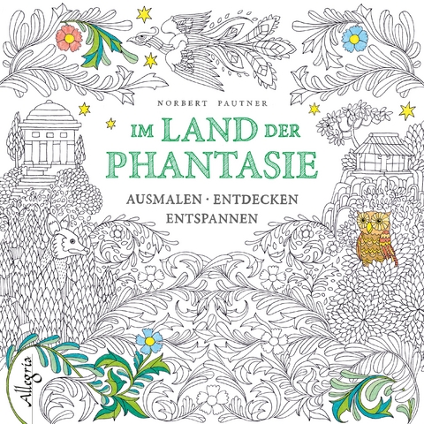 Im Land der Phantasie - Norbert Pautner