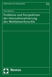 Probleme und Perspektiven der Internationalisierung des Wettbewerbsrechts - Thilo Reimers