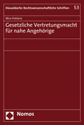 Gesetzliche Vertretungsmacht für nahe Angehörige - Mira Pohlenz