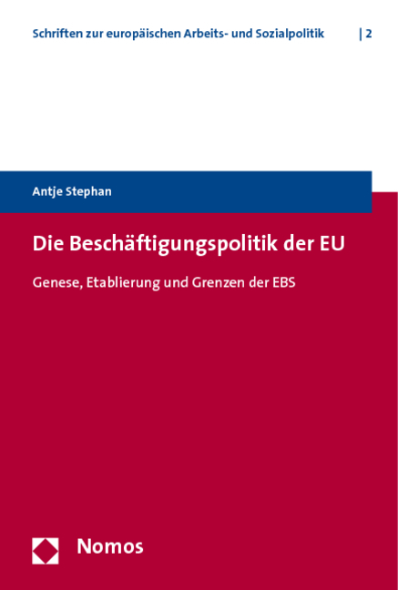 Die Beschäftigungspolitik der EU - Antje Stephan