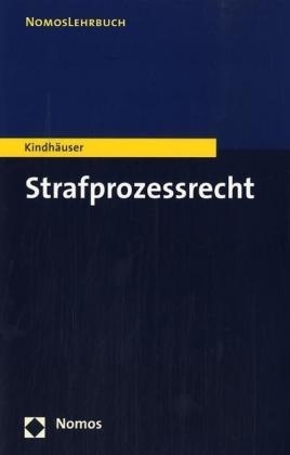 Strafprozessrecht - Urs Kindhäuser