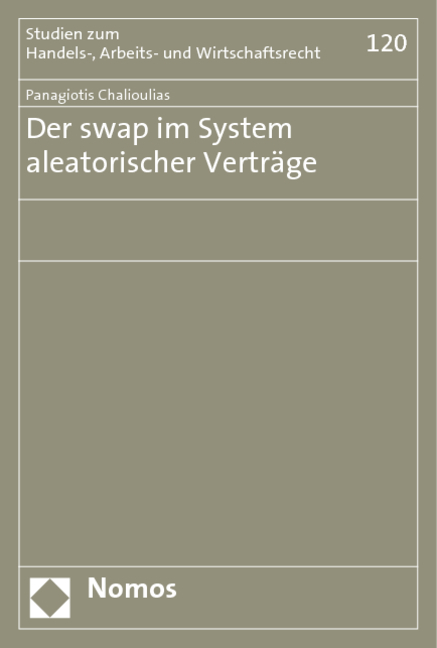 Der swap im System aleatorischer Verträge - Panagiotis Chalioulias