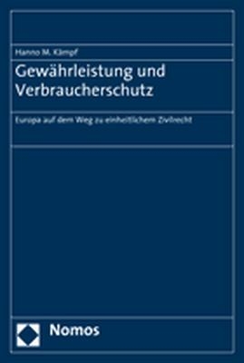 Gewährleistung und Verbraucherschutz - Hanno M. Kämpf