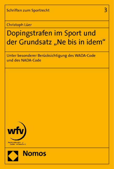 Dopingstrafen im Sport und der Grundsatz "Ne bis in idem" - Christoph Lüer