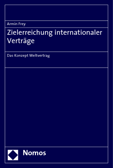 Zielerreichung internationaler Verträge - Armin Frey