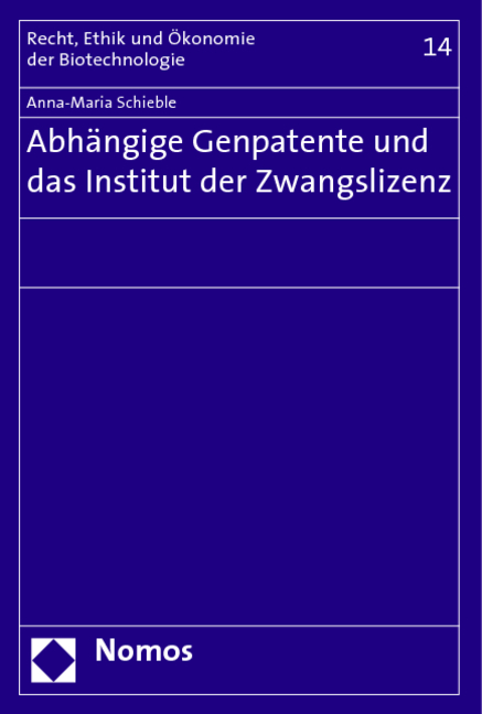 Abhängige Genpatente und das Institut der Zwangslizenz