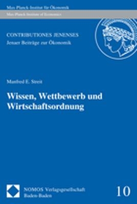 Wissen, Wettbewerb und Wirtschaftsordnung - Manfred E. Streit