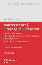 Mutterschutz - Elterngeld - Elternzeit - 