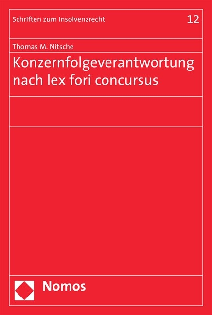 Konzernfolgeverantwortung nach lex fori concursus - Thomas M. Nitsche