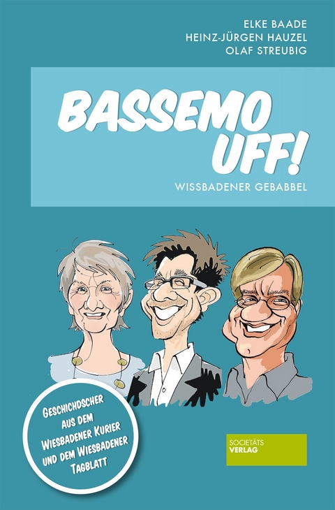 Bassemo uff! - Elke Baade, Heinz-Jürgen Hauzel, Olaf Streubig