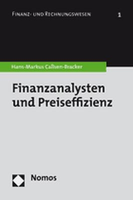 Finanzanalysten und Preiseffizienz - Hans-Markus Callsen-Bracker