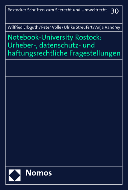 Notebook-University Rostock: Urheber-, datenschutz- und haftungsrechtliche Fragestellungen