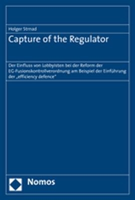 Capture of the Regulator - Holger Strnad