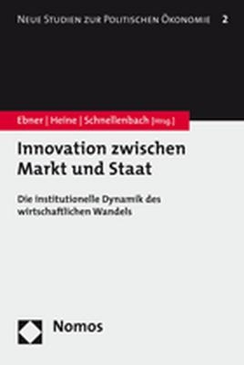 Innovation zwischen Markt und Staat - 