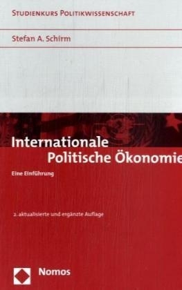 Internationale Politische Ökonomie - Stefan A. Schirm