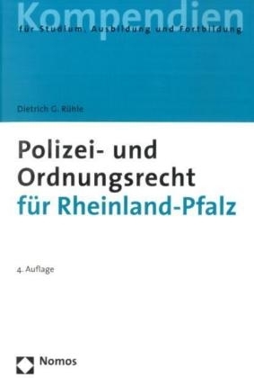 Polizei- und Ordnungsrecht für Rheinland-Pfalz - Dietrich G. Rühle