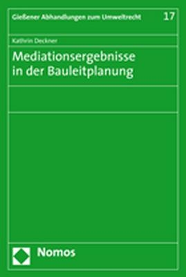 Mediationsergebnisse in der Bauleitplanung