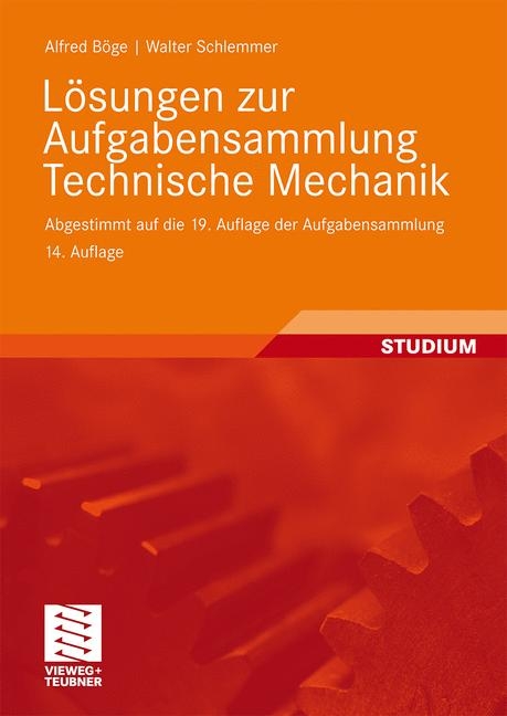 Lösungen zur Aufgabensammlung Technische Mechanik - Alfred Böge, Walter Schlemmer