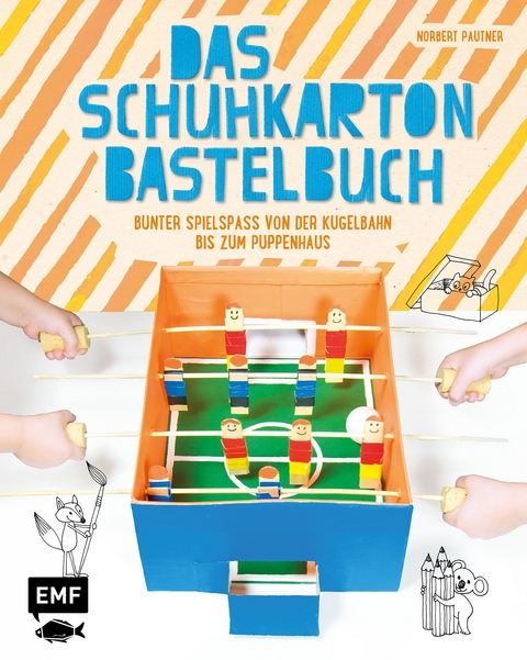 Das Schuhkarton-Bastelbuch - Norbert Pautner