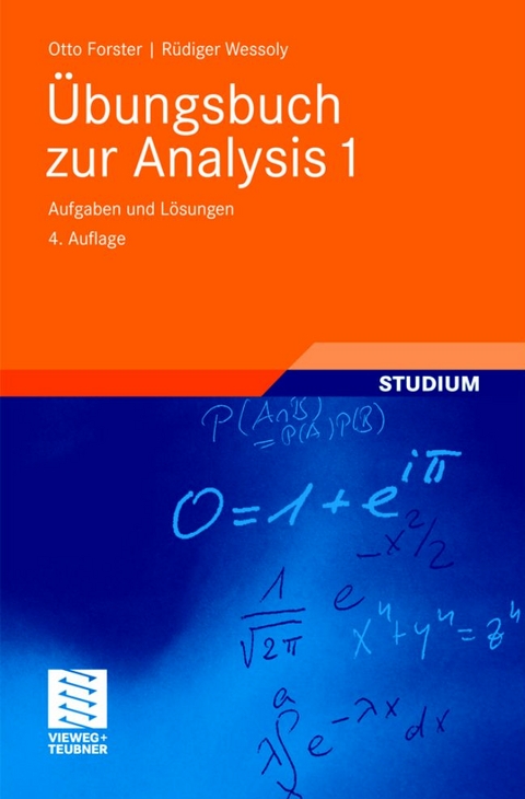 Übungsbuch zur Analysis 1 - Otto Forster, Rüdiger Wessoly