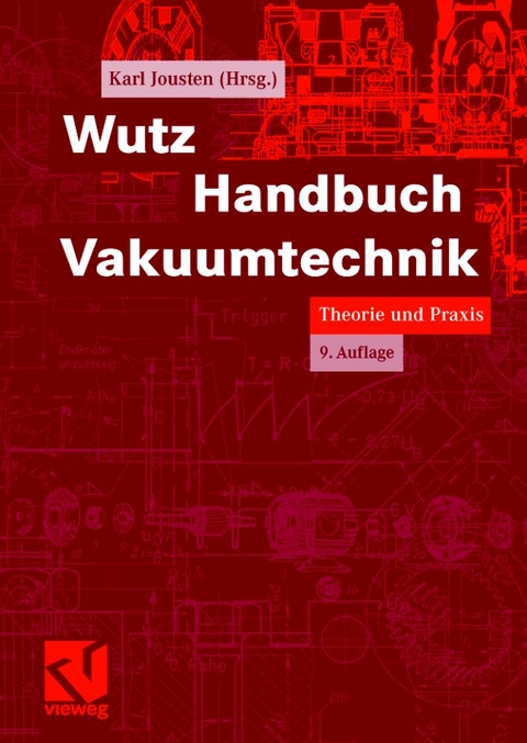 Wutz Handbuch Vakuumtechnik - 