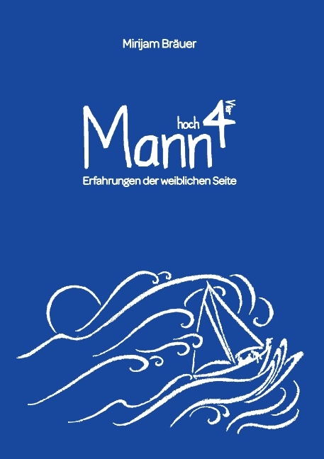 Mann hoch Vier - Mirijam Bräuer