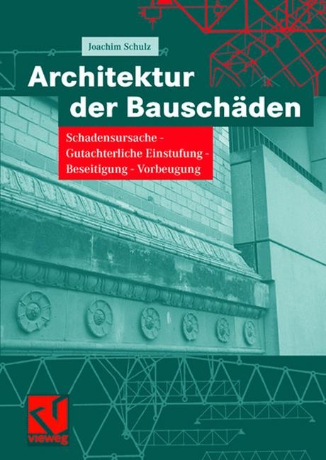 Architektur der Bauschäden - Joachim Schulz