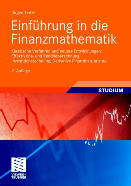 Einführung in die Finanzmathematik - Jürgen Tietze