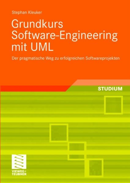 Grundkurs Software-Engineering mit UML - Stephan Kleuker