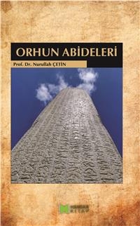 Orhun Abideleri - Nurullah Çetin