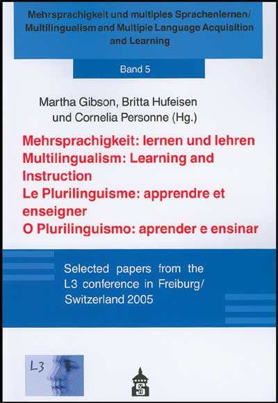 Mehrsprachigkeit: lernen und lehren, Multilingualism: Learning and Instruction, Le Plurilinguisme: appendre er enseigner, O Plurilinguismo: aprender e ensinar - 