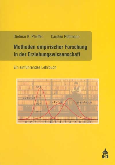 Methoden empirischer Forschung in der Erziehungswissenschaft - Dietmar K Pfeiffer, Carsten Püttmann