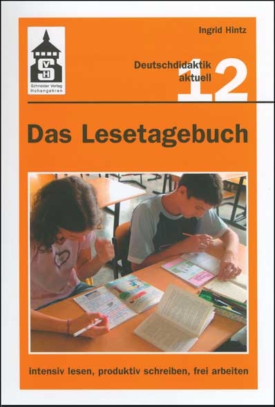 Das LeSetagebuch: intensiv lesen, produktiv schreiben, frei arbeiten - Ingrid Hintz