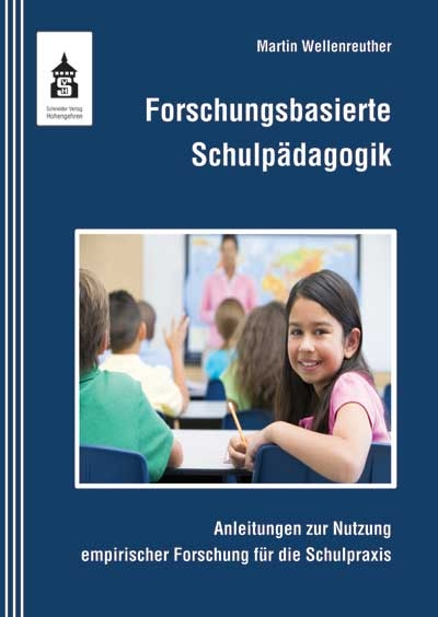 Forschungsbasierte Schulpädagogik - Martin Wellenreuther