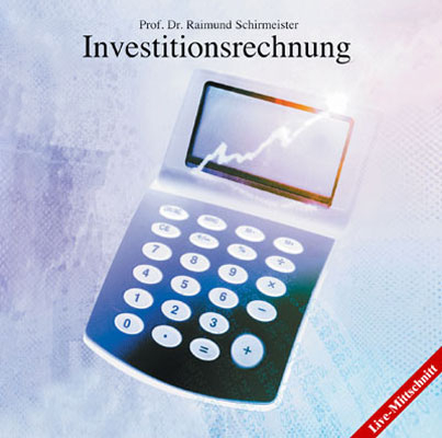 Investitionsrechung - Premiumversion - Raimund Schirmeister