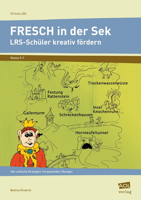 FRESCH in der Sek - LRS-Schüler kreativ fördern - Bettina Rinderle