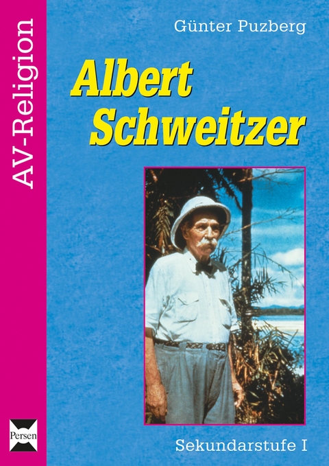 Albert Schweitzer - Günter Puzberg