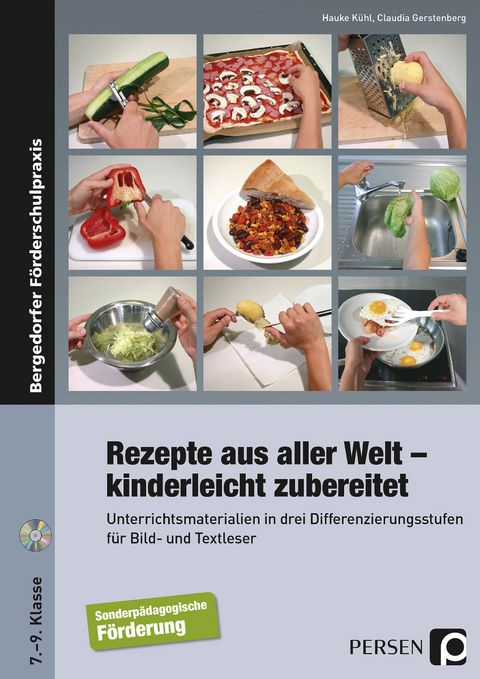 Rezepte aus aller Welt - kinderleicht zubereitet - Hauke Kühl, Claudia Gerstenberg