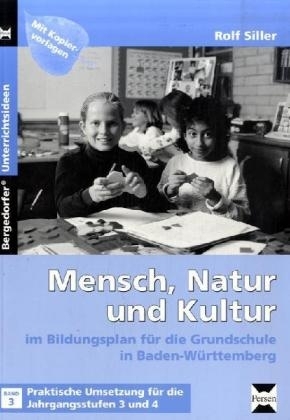 Mensch, Natur und Kultur im Bildungsplan für die Grundschule in Baden-Württemberg Band 3 - Rolf Siller