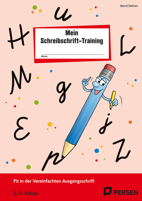 Das Schreibschrift-Training - VA - Bernd Wehren