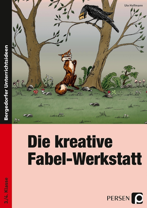 Die kreative Fabel-Werkstatt - Ute Hoffmann