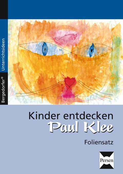 Kinder entdecken Paul Klee - Foliensatz - Ursula Gareis
