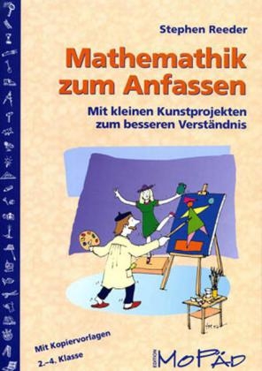 Mathematik zum Anfassen - Stephen Reeder