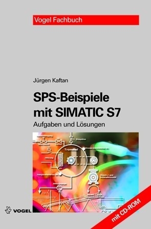 SPS-Beispiele mit SIMATIC S7 - Jürgen Kaftan